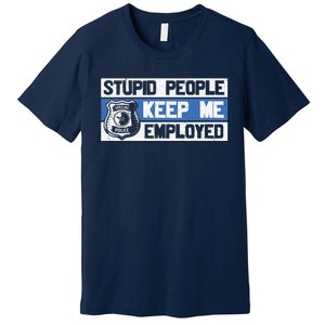 Funny Police Law Enforcement Premium T-Shirt