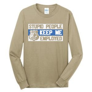 Funny Police Law Enforcement Tall Long Sleeve T-Shirt