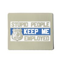 Funny Police Law Enforcement Mousepad