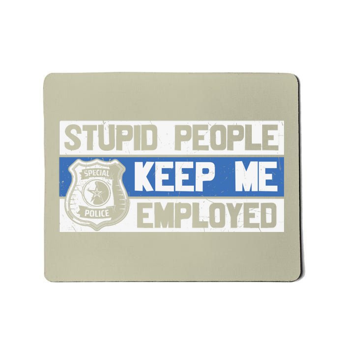 Funny Police Law Enforcement Mousepad