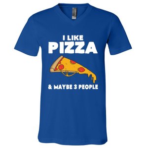 Funny Pizza Lover Gift Cool I Like Pizza And Maybe 3 People Gift V-Neck T-Shirt