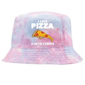 Funny Pizza Lover Gift Cool I Like Pizza And Maybe 3 People Gift Tie-Dyed Bucket Hat