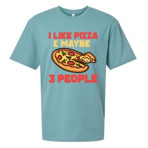 Funny Pizza Lover Gift Cool I Like Pizza And Maybe 3 People Gift Sueded Cloud Jersey T-Shirt