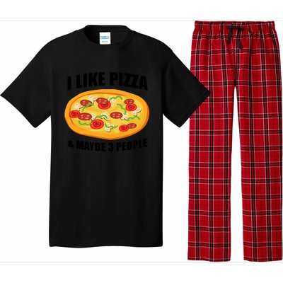 Funny Pizza Lover Gift Cool I Like Pizza And Maybe 3 People Gift Pajama Set