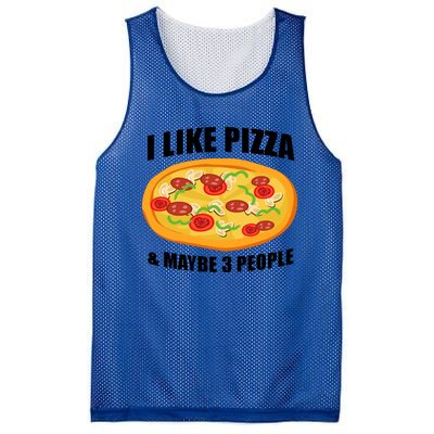 Funny Pizza Lover Gift Cool I Like Pizza And Maybe 3 People Gift Mesh Reversible Basketball Jersey Tank