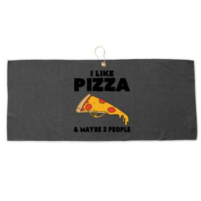 Funny Pizza Lover Gift Cool I Like Pizza And Maybe 3 People Cool Gift Large Microfiber Waffle Golf Towel