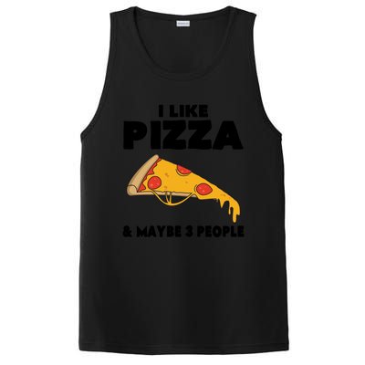 Funny Pizza Lover Gift Cool I Like Pizza And Maybe 3 People Cool Gift PosiCharge Competitor Tank