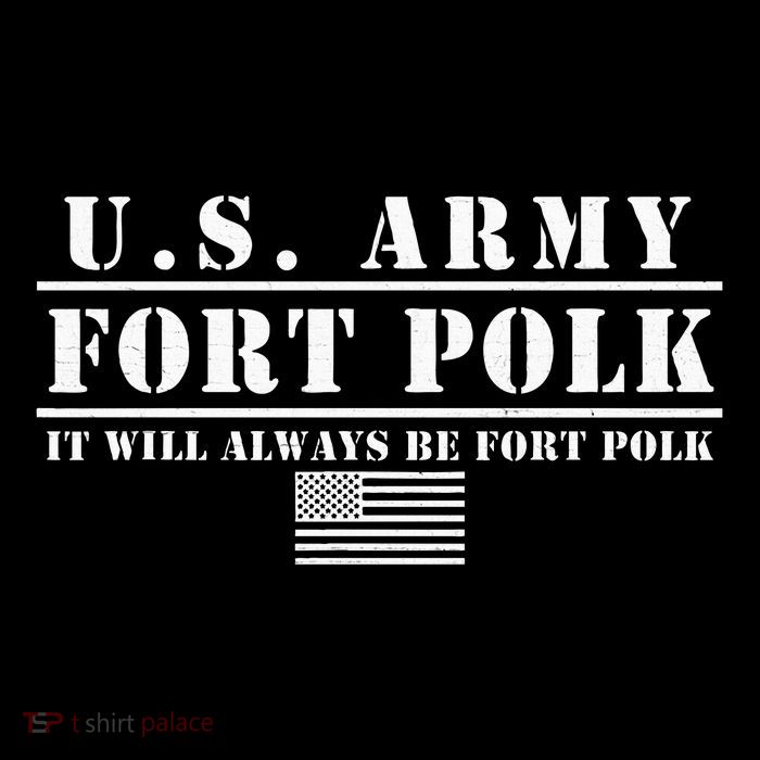 Fort Polk Louisiana Tigerland It Will Always Be Ft. Polk Tall T-Shirt