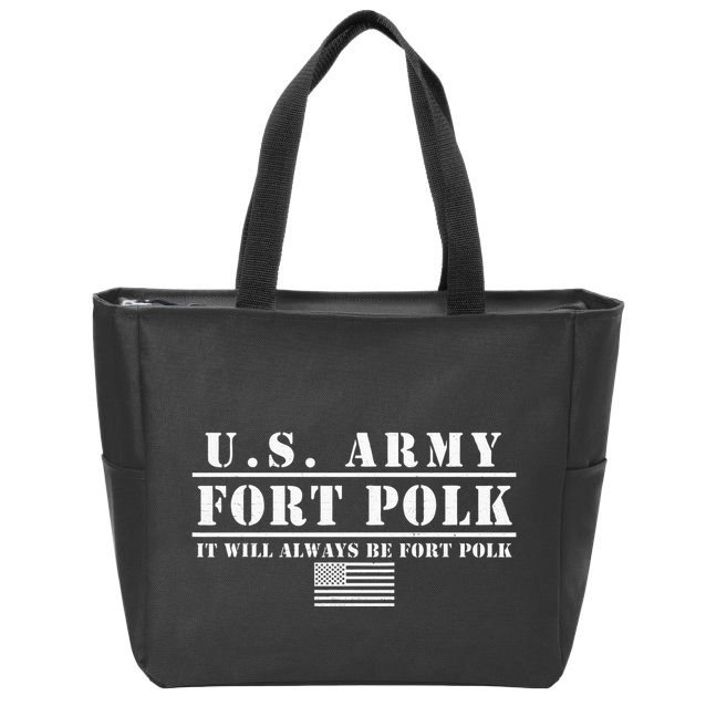 Fort Polk Louisiana Tigerland It Will Always Be Ft. Polk Zip Tote Bag