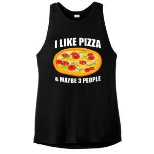 Funny Pizza Lover Gift Cool I Like Pizza And Maybe 3 People Great Gift Ladies PosiCharge Tri-Blend Wicking Tank