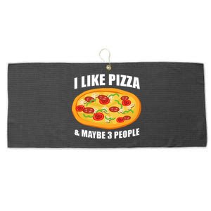 Funny Pizza Lover Gift Cool I Like Pizza And Maybe 3 People Great Gift Large Microfiber Waffle Golf Towel