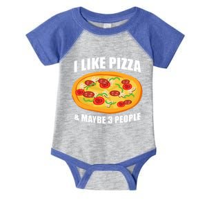 Funny Pizza Lover Gift Cool I Like Pizza And Maybe 3 People Great Gift Infant Baby Jersey Bodysuit