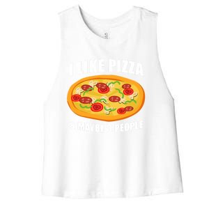 Funny Pizza Lover Gift Cool I Like Pizza And Maybe 3 People Great Gift Women's Racerback Cropped Tank