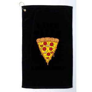 Funny Pizza Lover Gift Cool I Like Pizza And Maybe 3 People Gift Platinum Collection Golf Towel