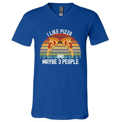 Funny Pizza Lover I Like Pizza And Maybe 3 People Gift V-Neck T-Shirt