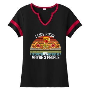 Funny Pizza Lover I Like Pizza And Maybe 3 People Gift Ladies Halftime Notch Neck Tee