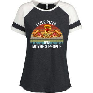 Funny Pizza Lover I Like Pizza And Maybe 3 People Gift Enza Ladies Jersey Colorblock Tee