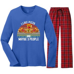 Funny Pizza Lover I Like Pizza And Maybe 3 People Gift Women's Long Sleeve Flannel Pajama Set 