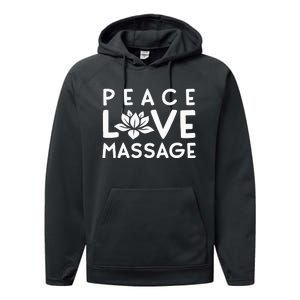 Funny Peace Love Massage Therapist Gifts For Wo Therapy Performance Fleece Hoodie