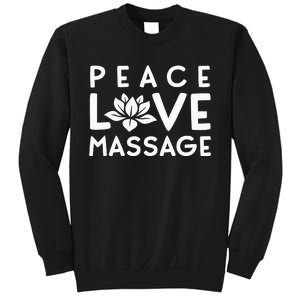 Funny Peace Love Massage Therapist Gifts For Wo Therapy Sweatshirt