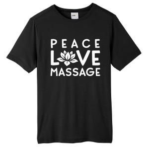 Funny Peace Love Massage Therapist Gifts For Wo Therapy Tall Fusion ChromaSoft Performance T-Shirt