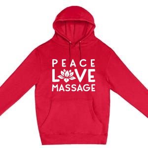 Funny Peace Love Massage Therapist Gifts For Wo Therapy Premium Pullover Hoodie