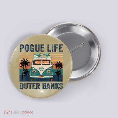 Funny Pogue Life Outer Banks Retro Vintage 1 Button