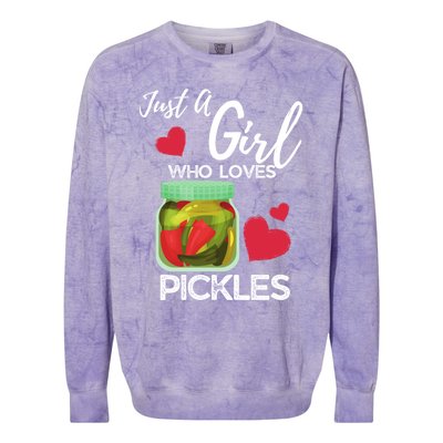 Funny Pickle Lovers Just A Who Loves Pickles Gift Colorblast Crewneck Sweatshirt