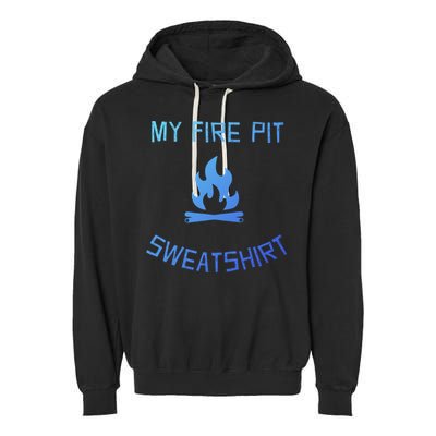 Fire Pit Lake Life Campfire Bonfire Camping Gift Garment-Dyed Fleece Hoodie