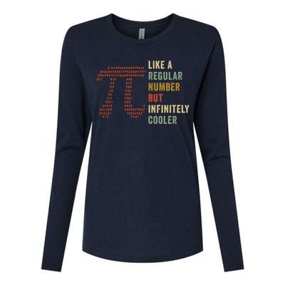 Funny Pi Like A Regular Number But Infinitely Cooler Gift Womens Cotton Relaxed Long Sleeve T-Shirt