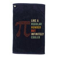 Funny Pi Like A Regular Number But Infinitely Cooler Gift Platinum Collection Golf Towel