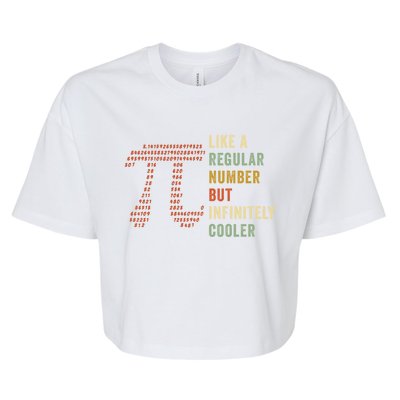 Funny Pi Like A Regular Number But Infinitely Cooler Gift Bella+Canvas Jersey Crop Tee