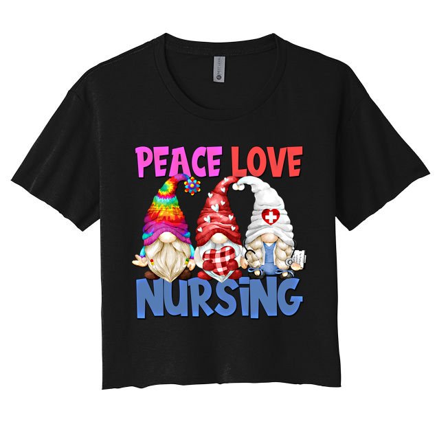 Funny Peace Love Nursing Gnome And Certified Nurse Gift Crop Top