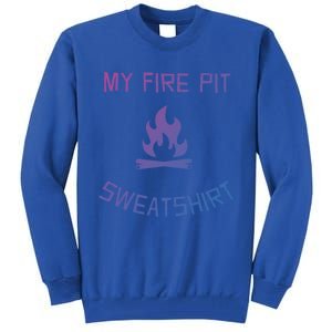 Fire Pit Lake Life Campfire Bonfire Camping Gift Tall Sweatshirt