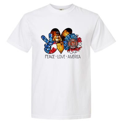 Funny Peace Love America Fire Gift Garment-Dyed Heavyweight T-Shirt