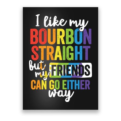 Funny Pride LGBT Ally Gift Bourbon Straight Friends Premium Poster