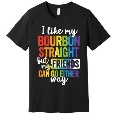Funny Pride LGBT Ally Gift Bourbon Straight Friends Premium Premium T-Shirt