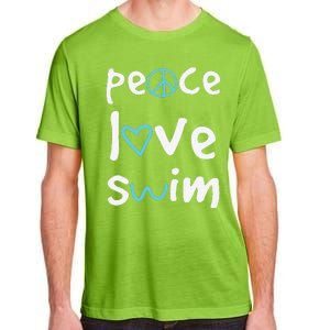 Funny Peace Love Swim Cute Gift Swimmer Gift Love To Swim Adult ChromaSoft Performance T-Shirt