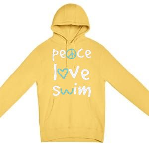 Funny Peace Love Swim Cute Gift Swimmer Gift Love To Swim Premium Pullover Hoodie