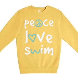 Funny Peace Love Swim Cute Gift Swimmer Gift Love To Swim Premium Crewneck Sweatshirt