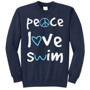 Funny Peace Love Swim Cute Gift Swimmer Gift Love To Swim Sweatshirt