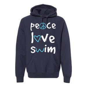 Funny Peace Love Swim Cute Gift Swimmer Gift Love To Swim Premium Hoodie