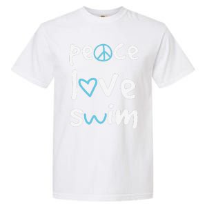 Funny Peace Love Swim Cute Gift Swimmer Gift Love To Swim Garment-Dyed Heavyweight T-Shirt