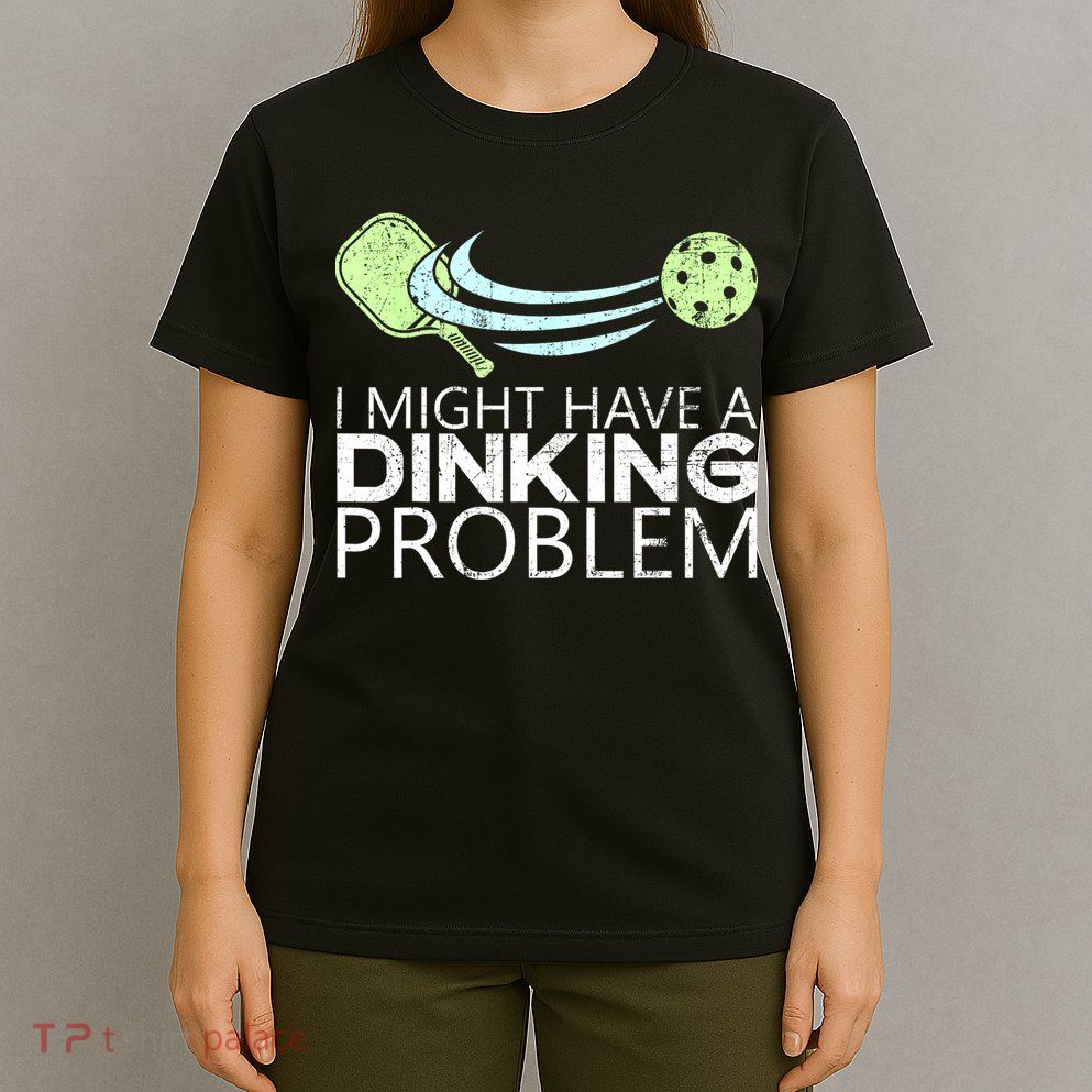 Funny Pickleball Lover Pickleball Player Pickleball T-Shirt