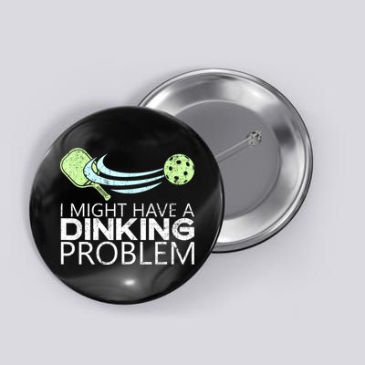 Funny Pickleball Lover Pickleball Player Pickleball Button