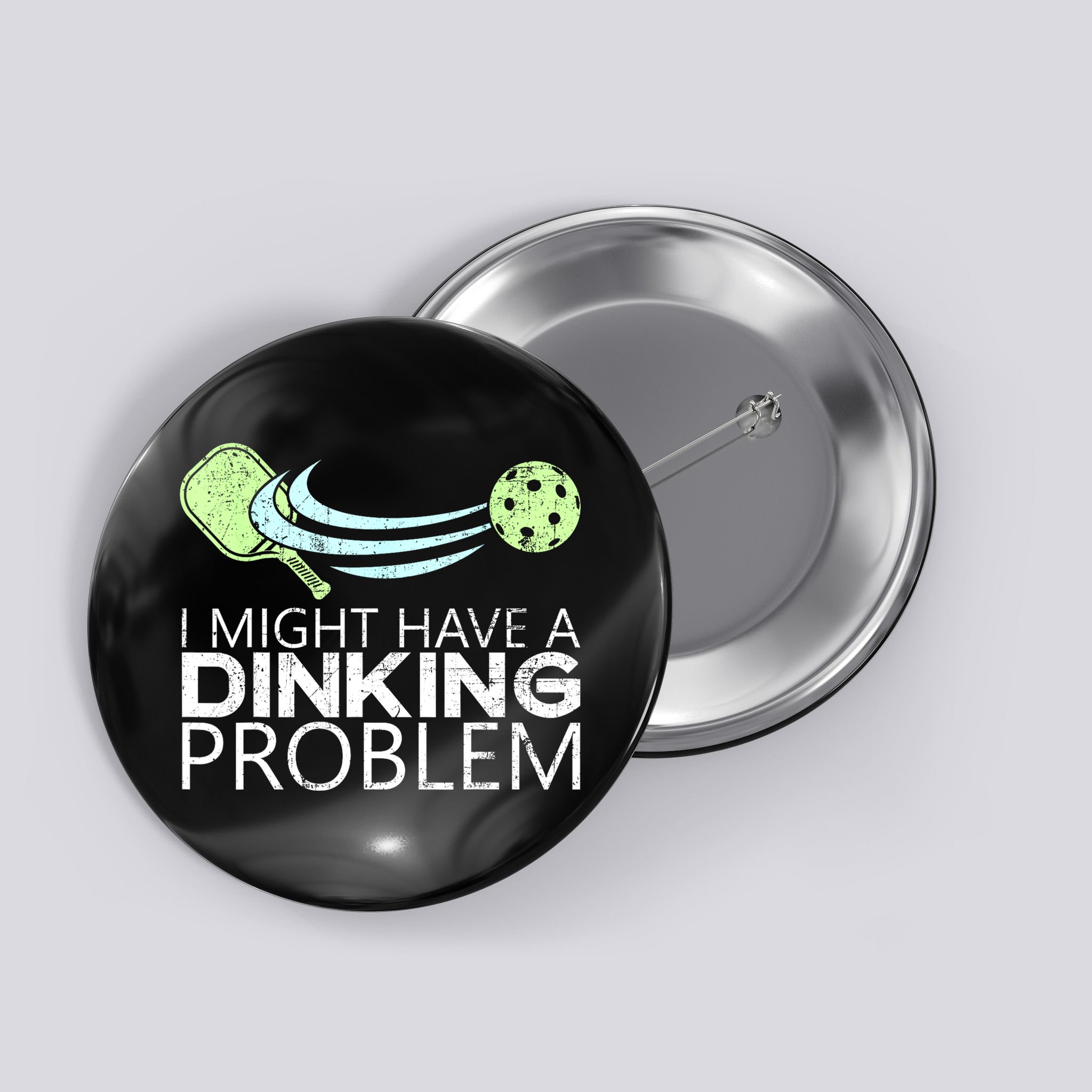 Funny Pickleball Lover Pickleball Player Pickleball Button