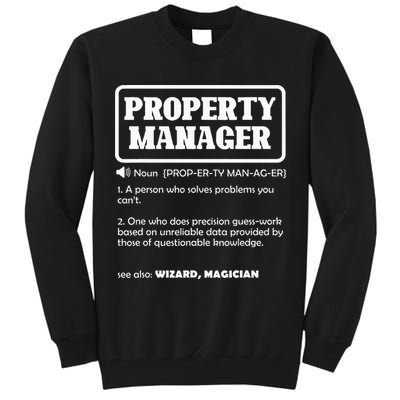 Funny Property Manager Definition Real Estate Management Tall Sweatshirt