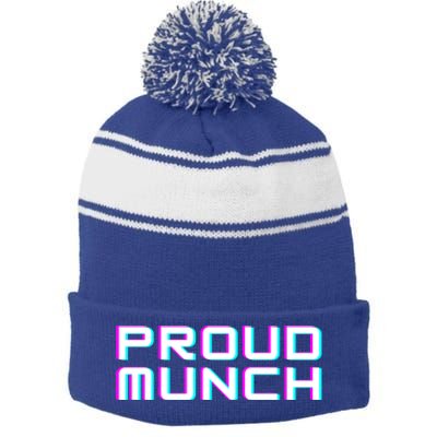 Funny Proud Munch Gift Stripe Pom Pom Beanie