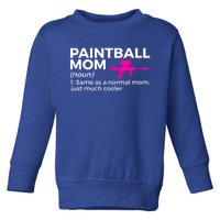 Funny Paintball Mom Definition Paintballing Gift Toddler Sweatshirt