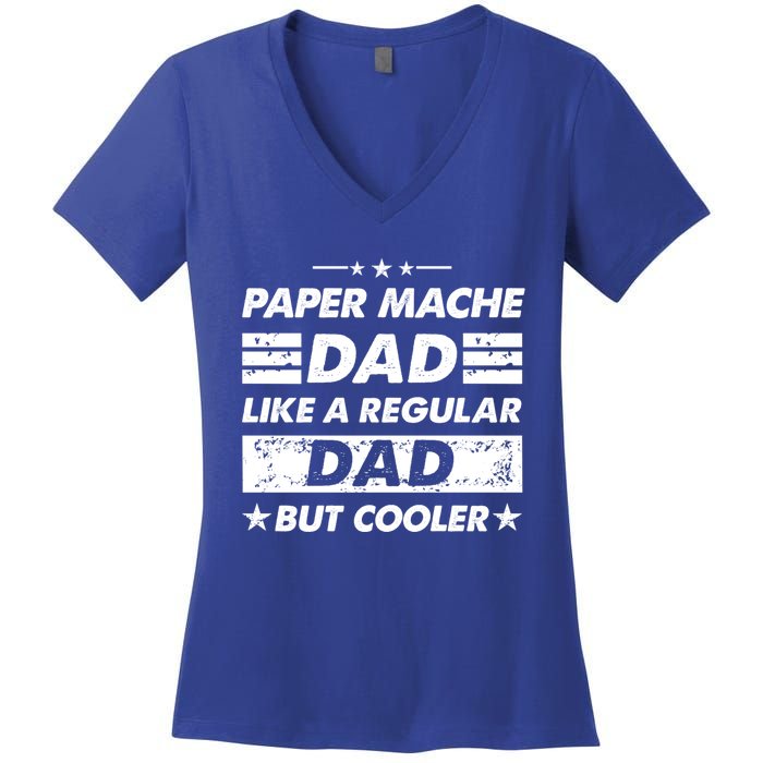 Funny Paper Mache Dad Like A Regular Dad But Cooler Gift Women's V-Neck T-Shirt